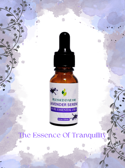 Lavender Serene Essential Oil - Pure Therapeutic Grade | BlessedDaily88 (15mL)